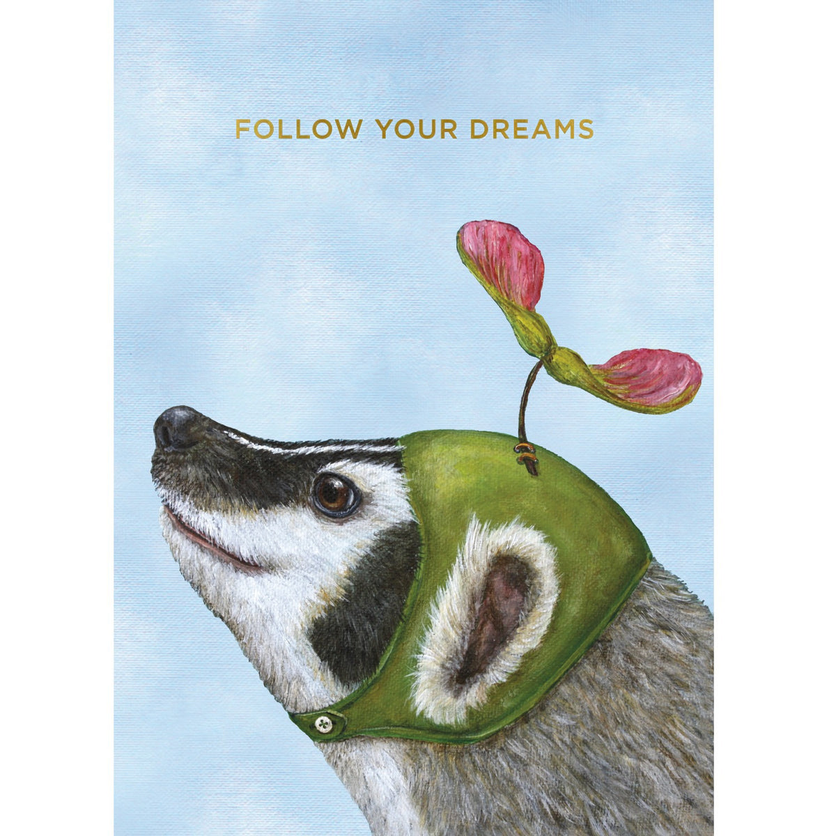 Follow Your Dreams Greeting Card
